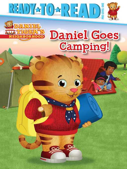 Title details for Daniel Goes Camping!: Ready-to-Read Pre-Level 1 by May Nakamura - Available